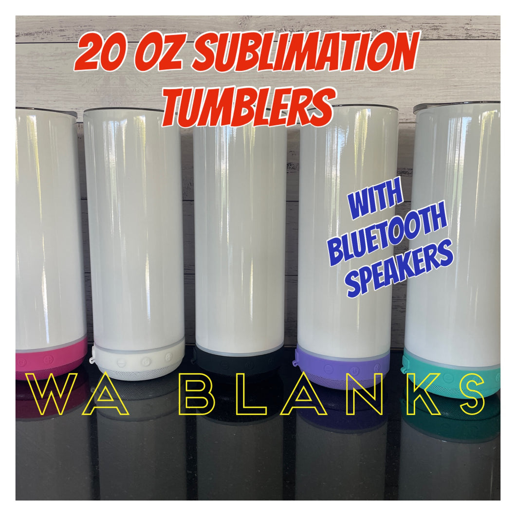 20oz Sublimation Tumblers  WITH BLUETOOTH SPEAKER